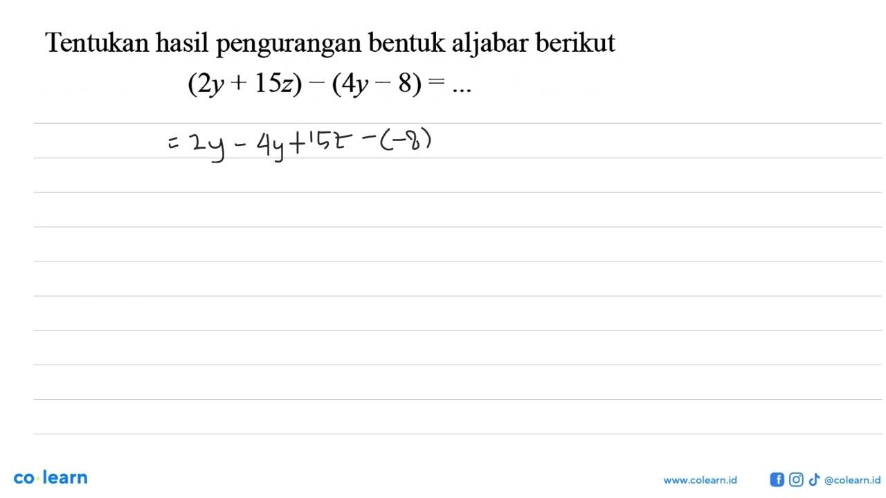 Tentukan hasil pengurangan bentuk aljabar berikut (2y +