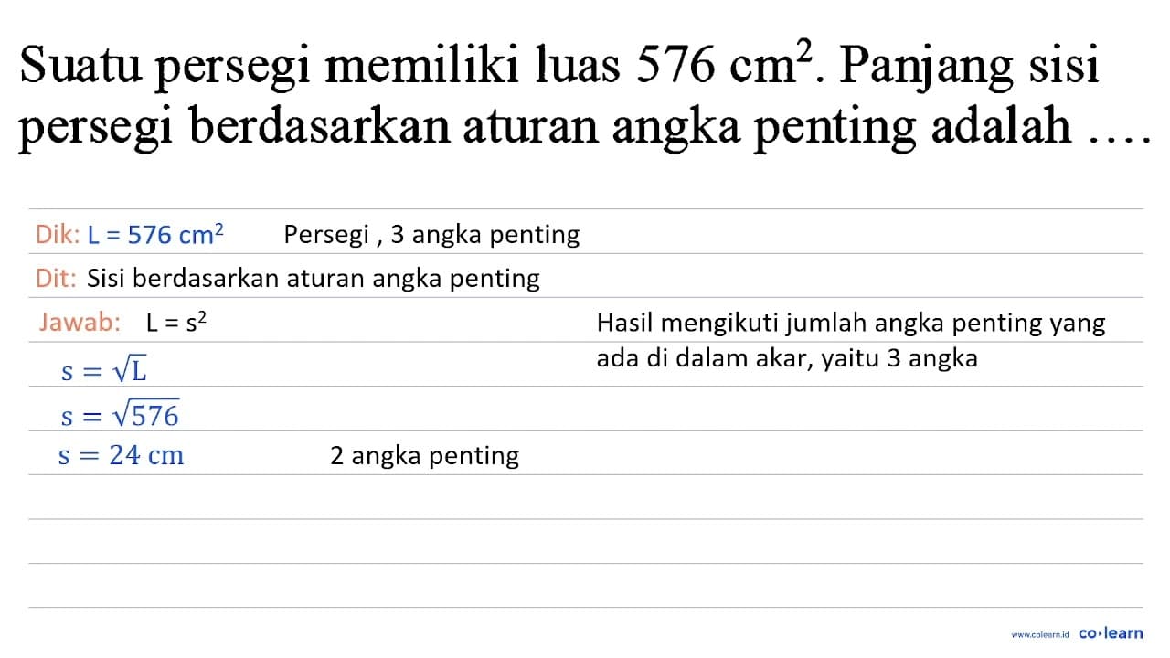 Suatu persegi memiliki luas 576 cm^(2) . Panjang sisi