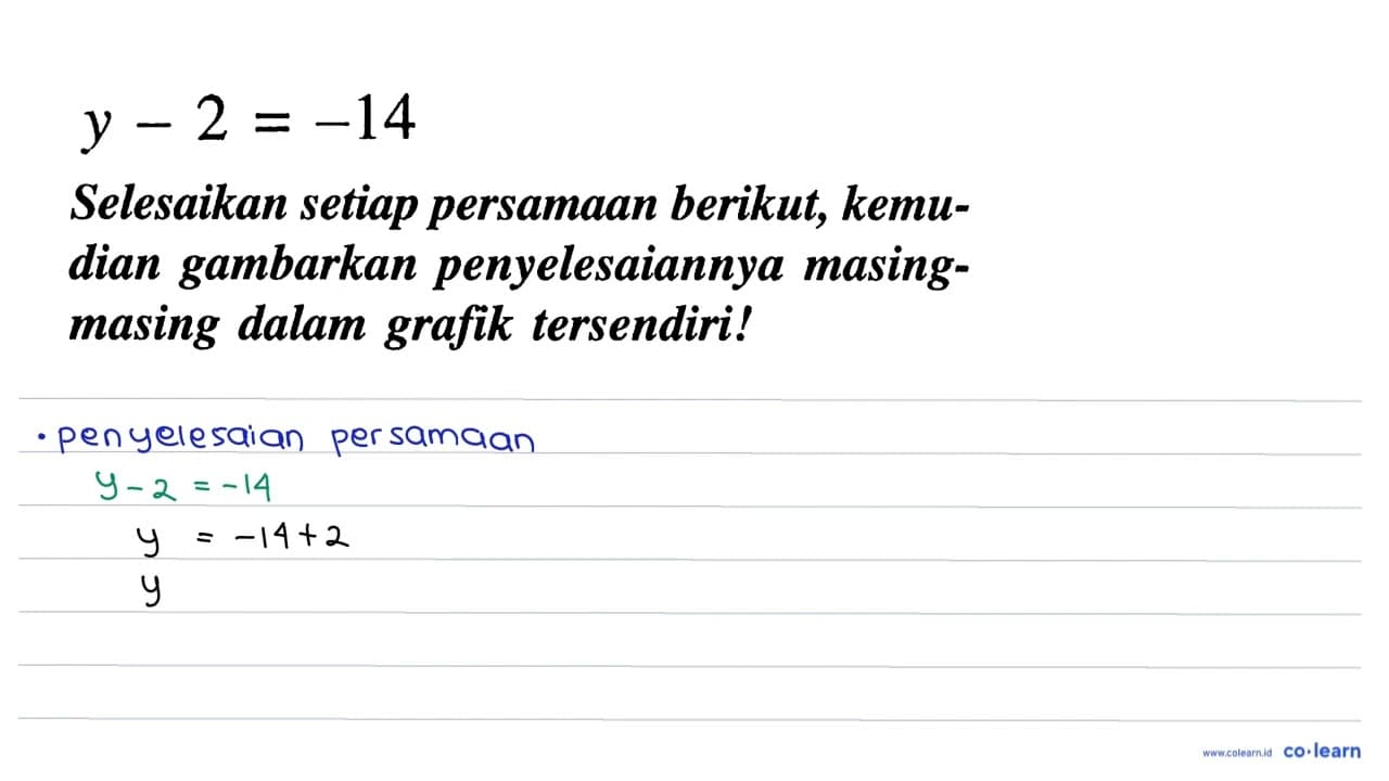 Selesaikan setiap persamaan berikut, kemudian gambarkan