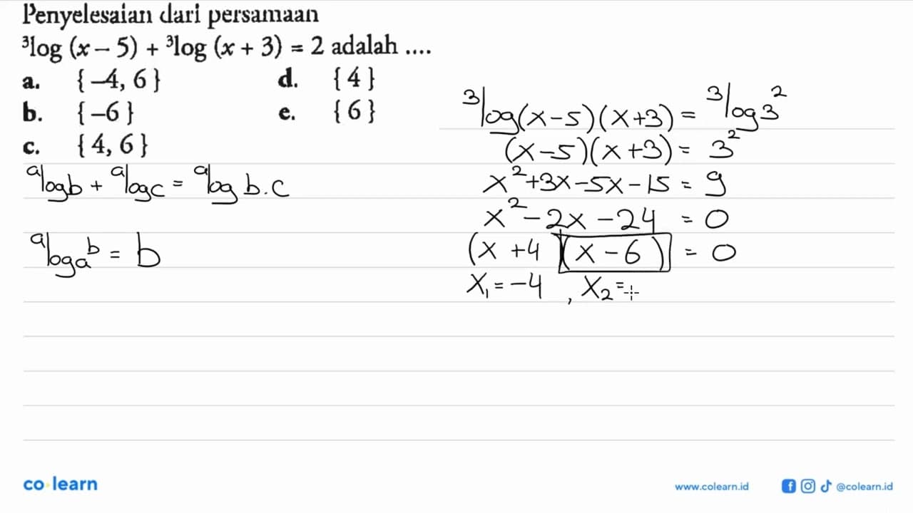 Penyelesaian dari persamaan 3log(x-5)+3log(x+3)=2 adalah