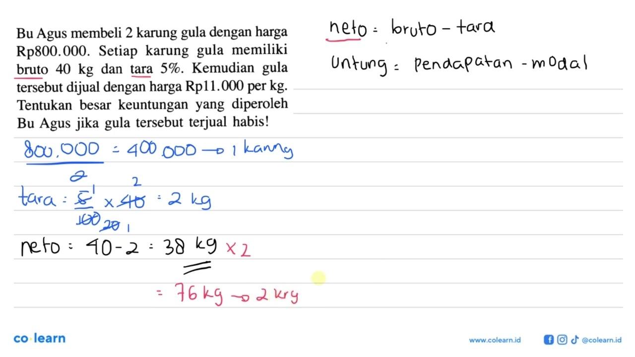 Bu Agus membeli 2 karung gula dengan harga Rp800.000.