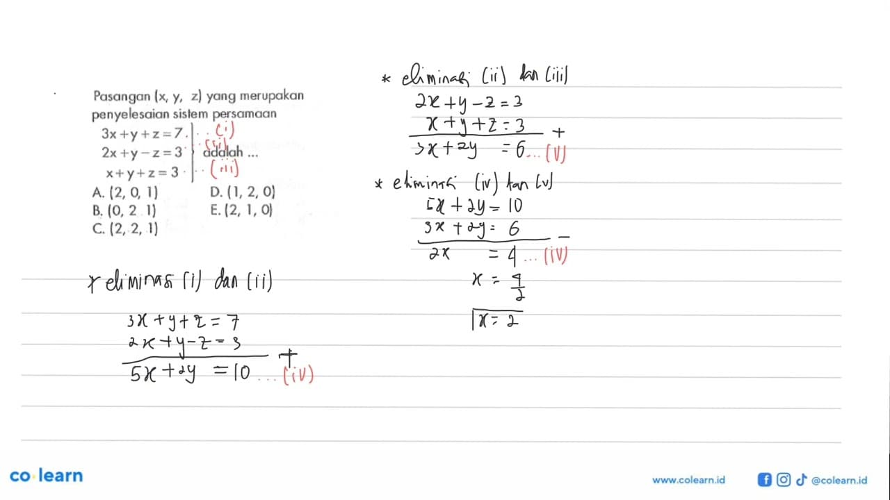 Pasangan (x,y,z) yang merupakan penyelesaian sistem