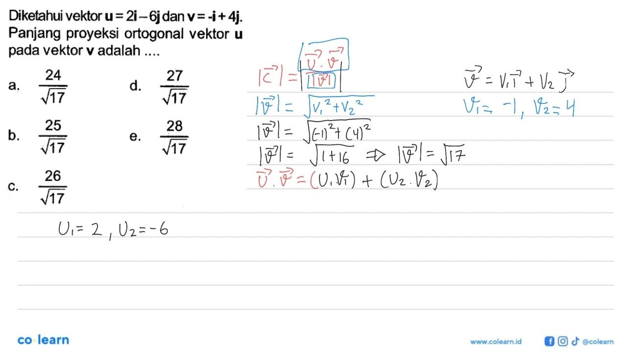 Diketahui vektor u=2i-6j dan v=-i+4j Panjang proyeksi