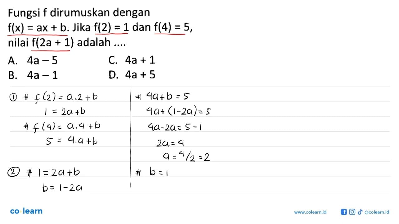 Fungsi f dirumuskan dengan f(x)=ax+b . Jika f(2)=1 dan