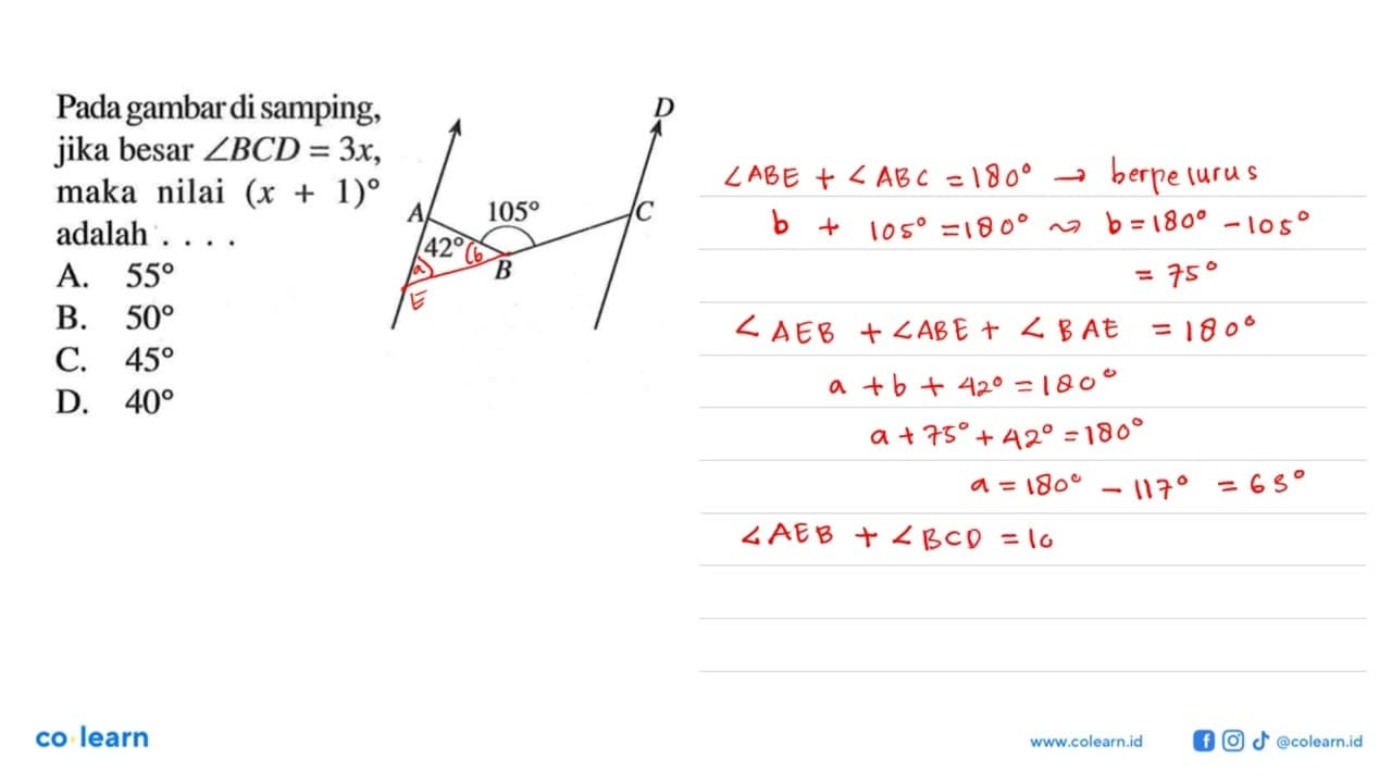 Pada gambardi samping, jika besar sudut B C D=3 x , maka