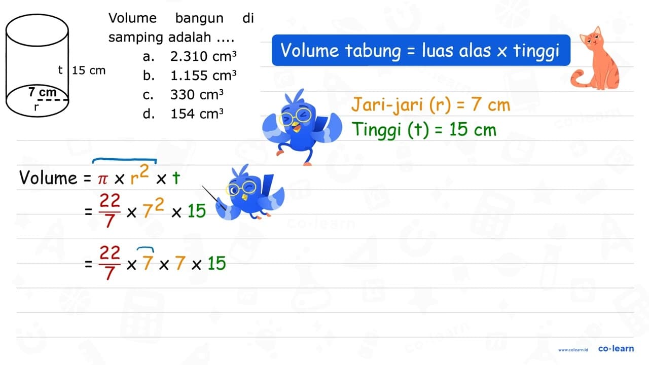 Volume bangun samping adalah .... a. 2.310 cm^(3) b. 1.155