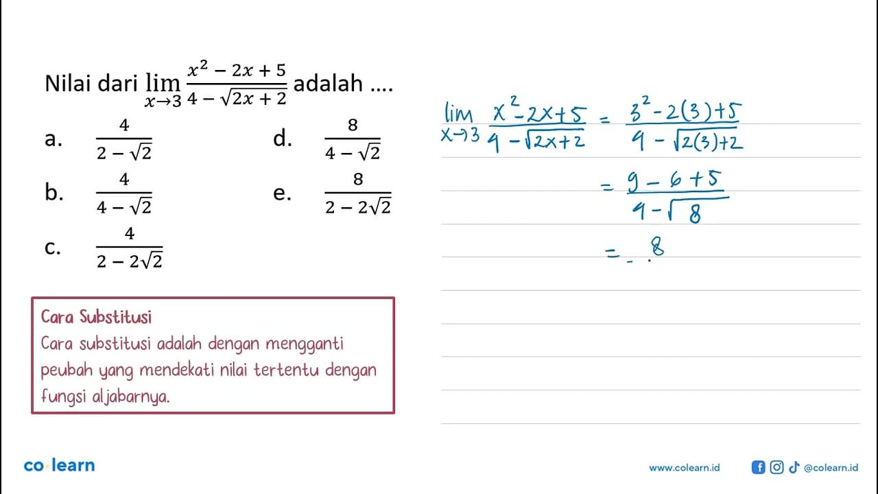 Nilai dari limit x->3 (x^2-2x+5)/4-akar(2x+2) adalah ....