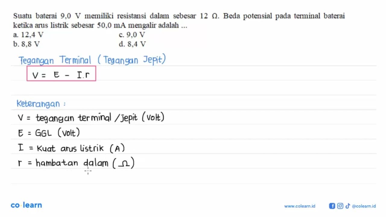Suatu baterai 9,0 V memiliki resistansi dalam sebesar 12