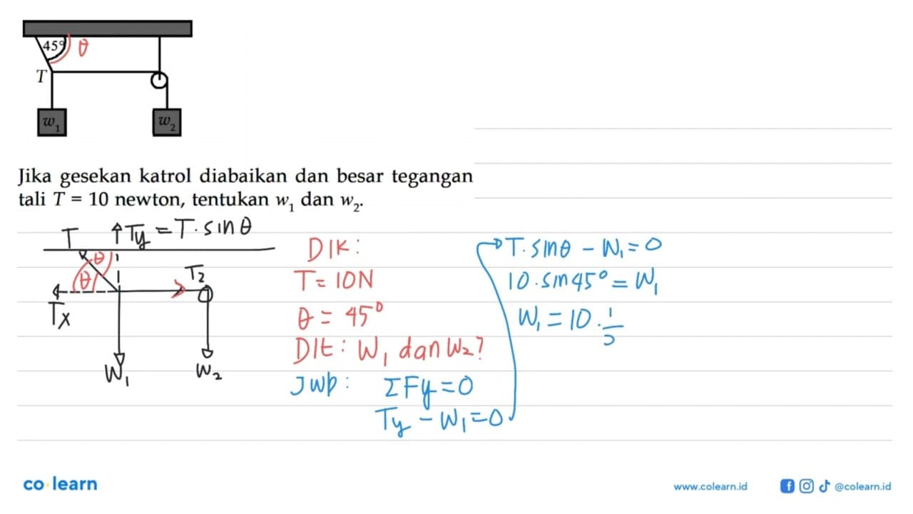 Jika gesekan katrol diabaikan dan besar tegangan tali T=10