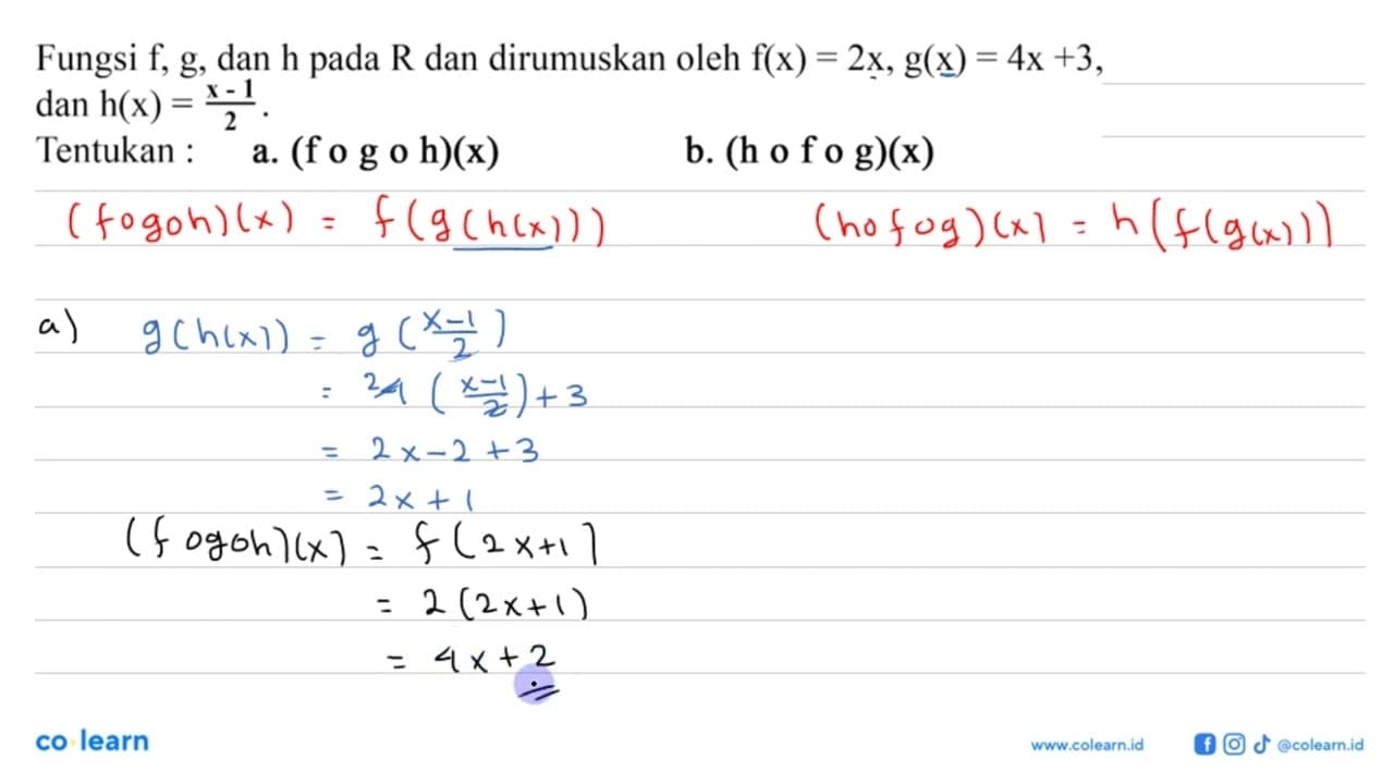 Fungsi f, g, dan h pada R dan dirumuskan oleh f(x)=2x,