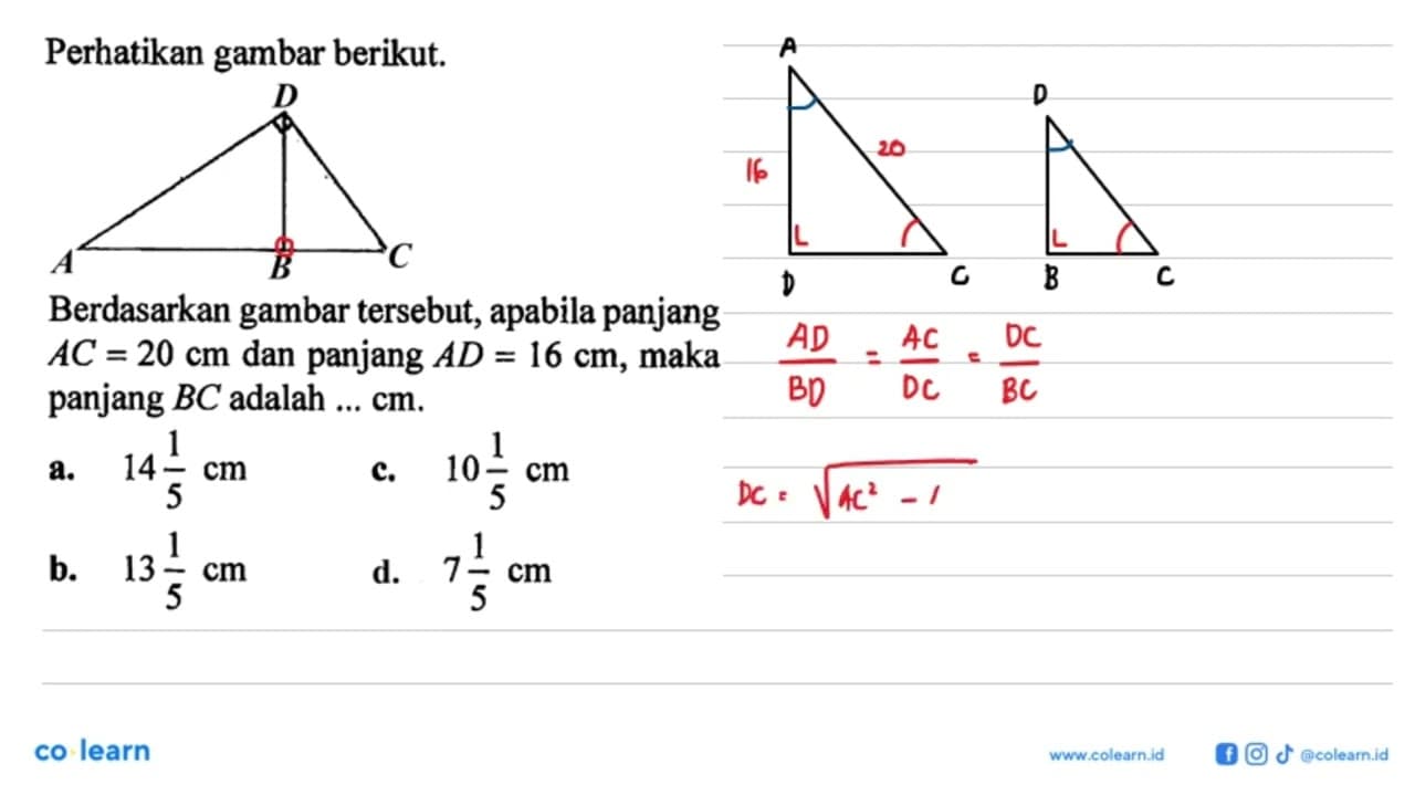 Perhatikan gambar berikut.D A B C Berdasarkan gambar