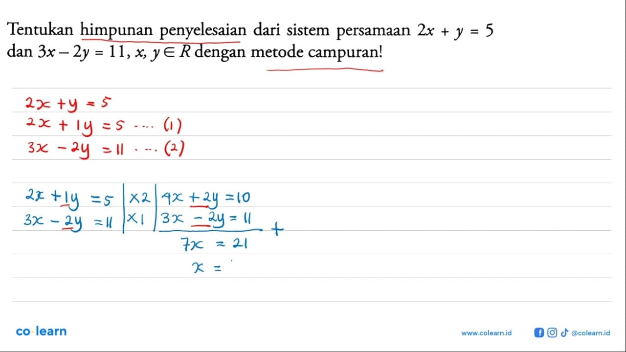 Tentukan himpunan penyelesaian dari sistem persamaan 2x + y