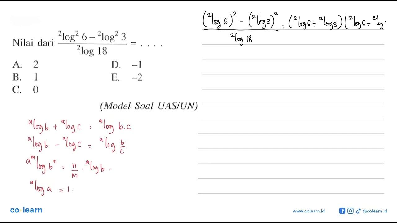 Nilai dari (2log^2 6-2log^2 3)/2log 18= . . . . (Model Soal