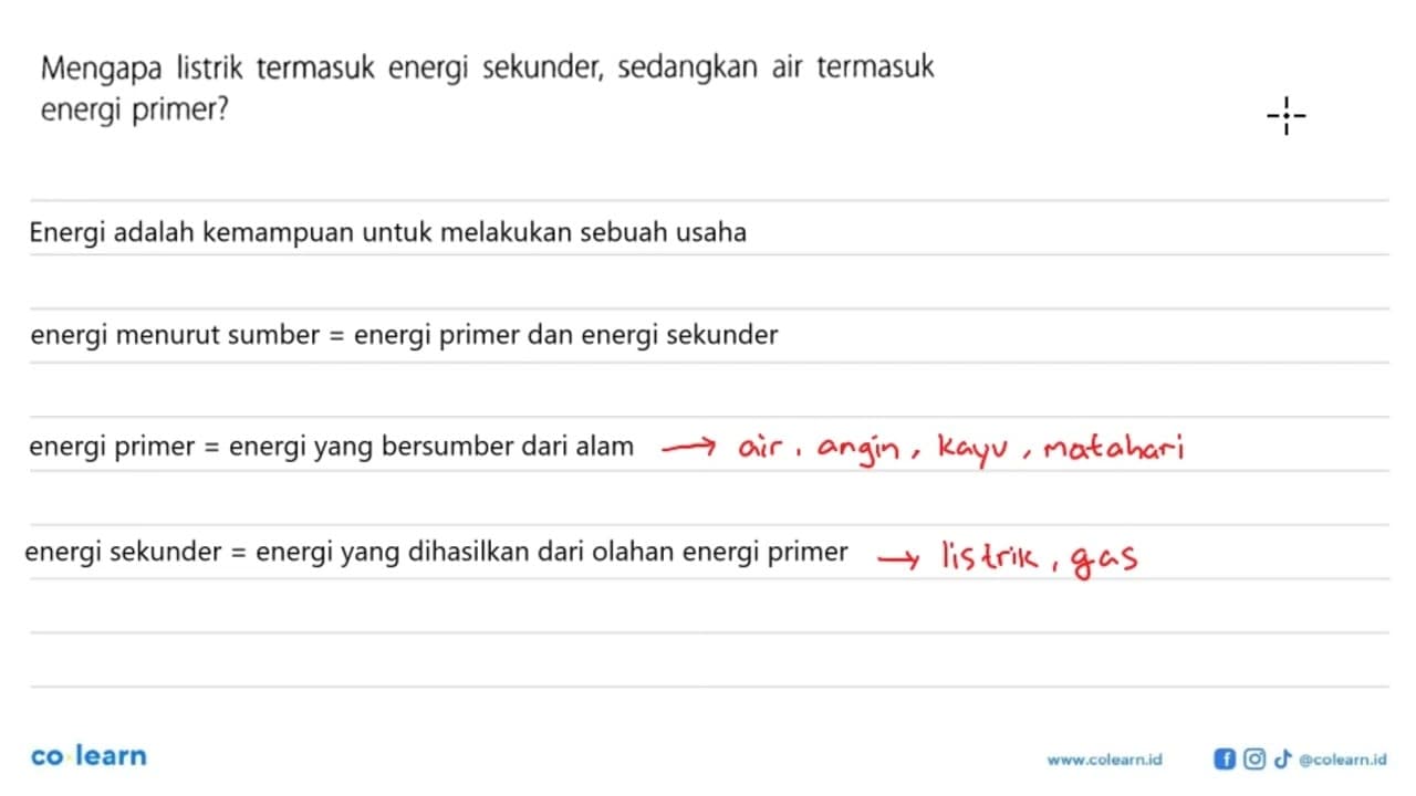 Mengapa listrik termasuk energi sekunder, sedangkan air