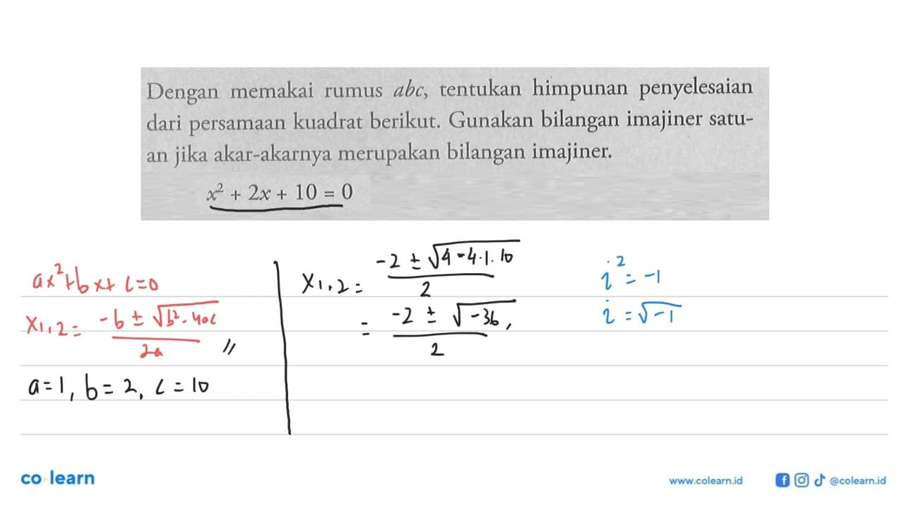 Dengan memakai rumus abc, tentukan himpunan penyelesaian