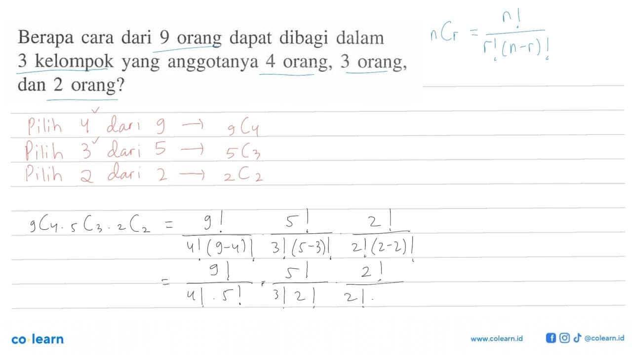 Berapa cara dari 9 orang dapat dibagi dalam 3 kelompok yang