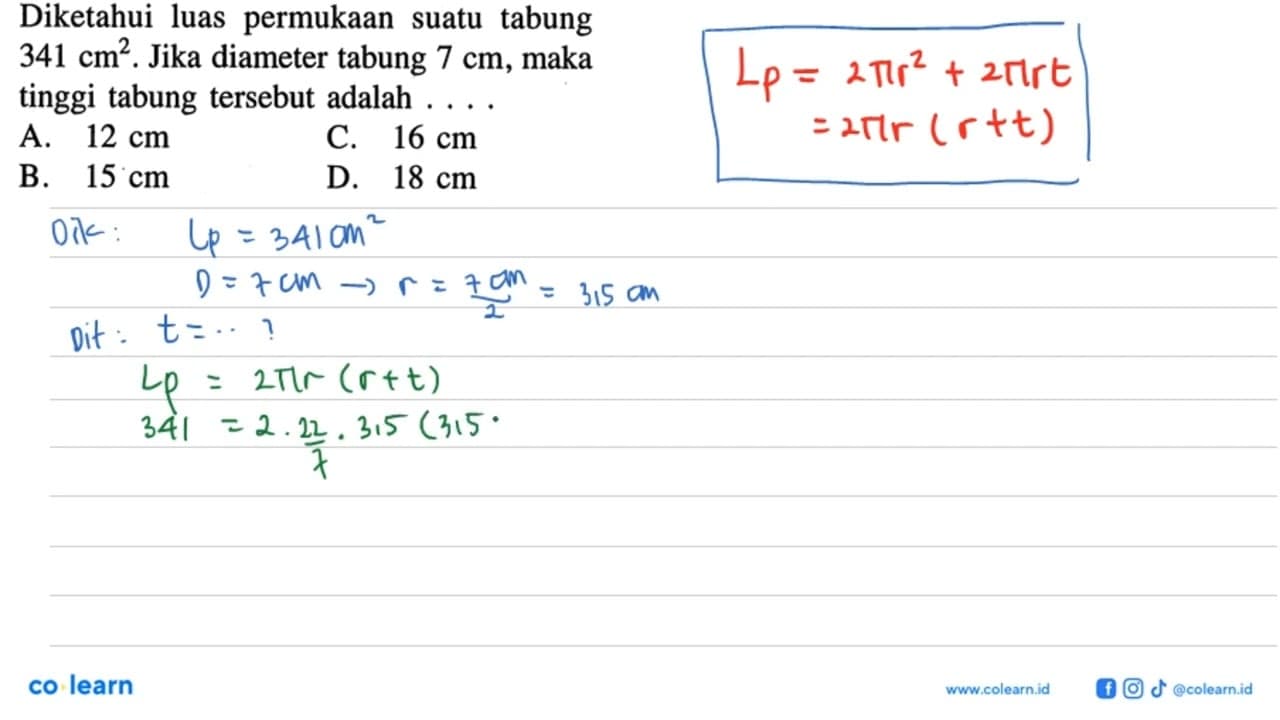 Diketahui luas permukaan suatu tabung 341 cm^2 . Jika