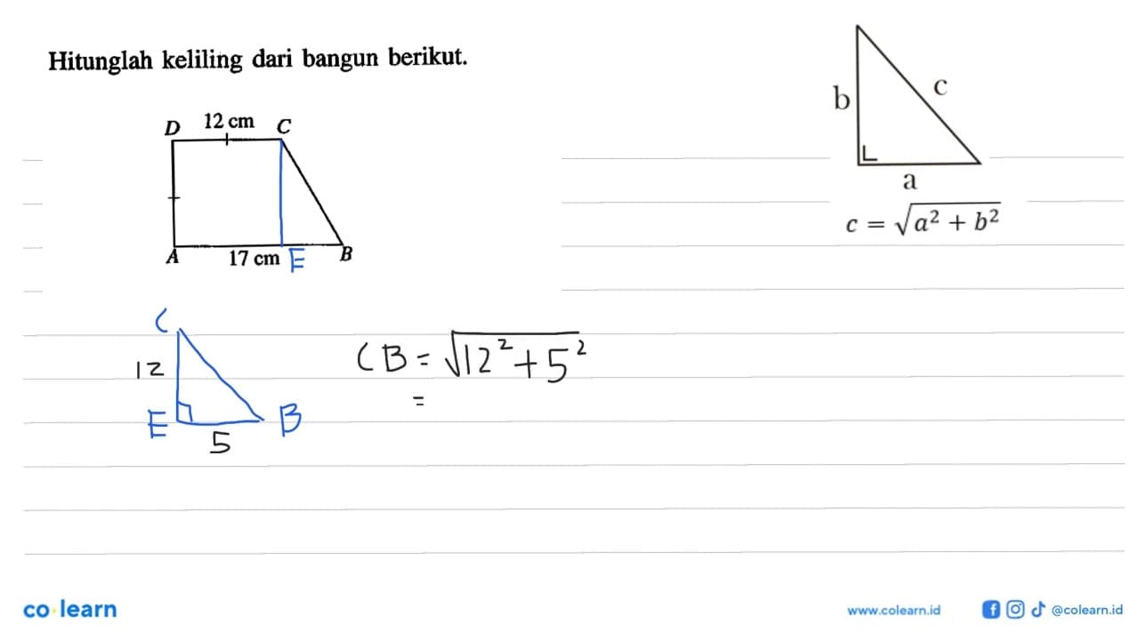 Hitunglah keliling dari bangun berikut. A B C D 12 cm 17 cm