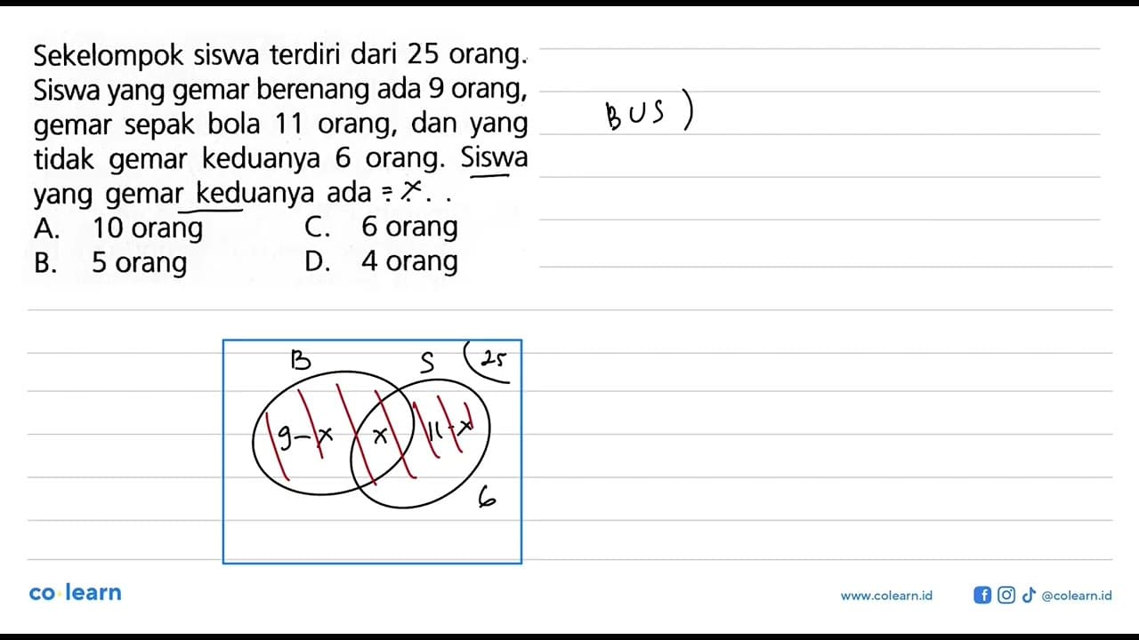 Sekelompok siswa terdiri dari 25 orang. Siswa yang gemar