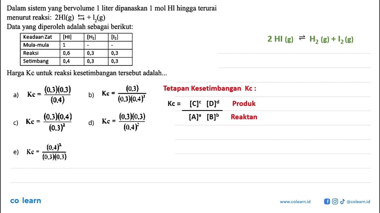 Dalam sistem yang bervolume 1 liter dipanaskan 1 mol Hl