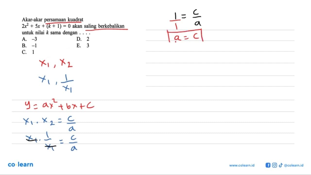 Akar-akar persamaan kuadrat 2x^2 + 5x + (k + 1) = 0 akan