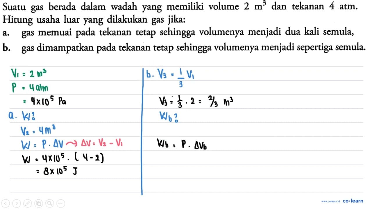 Suatu gas berada dalam wadah yang memiliki volume 2 m^3 dan