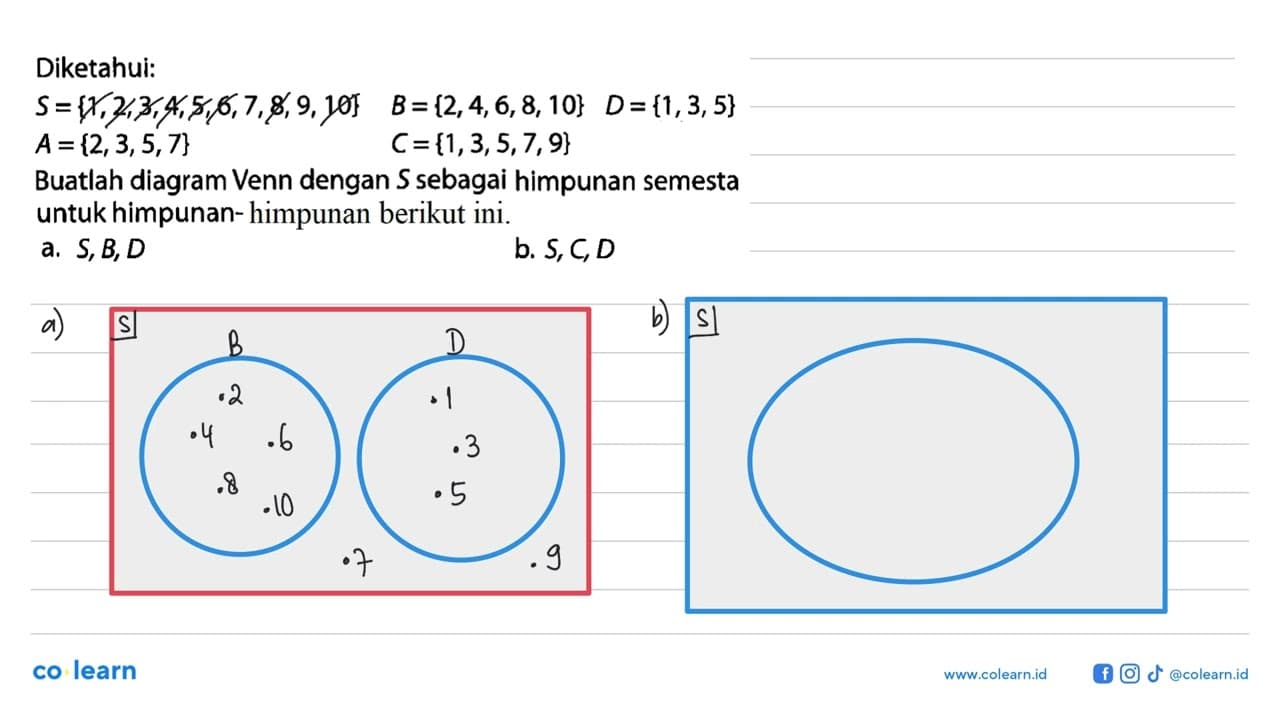 Diketahui: S={1,2,3,4,5,6,7,8, 9,10} B={2,4,6,8,10}