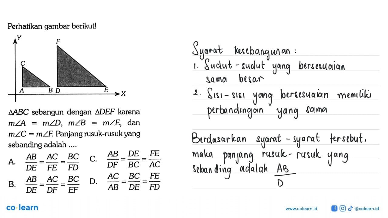 Perhatikan gambar berikut! segitiga A B C sebangun dengan