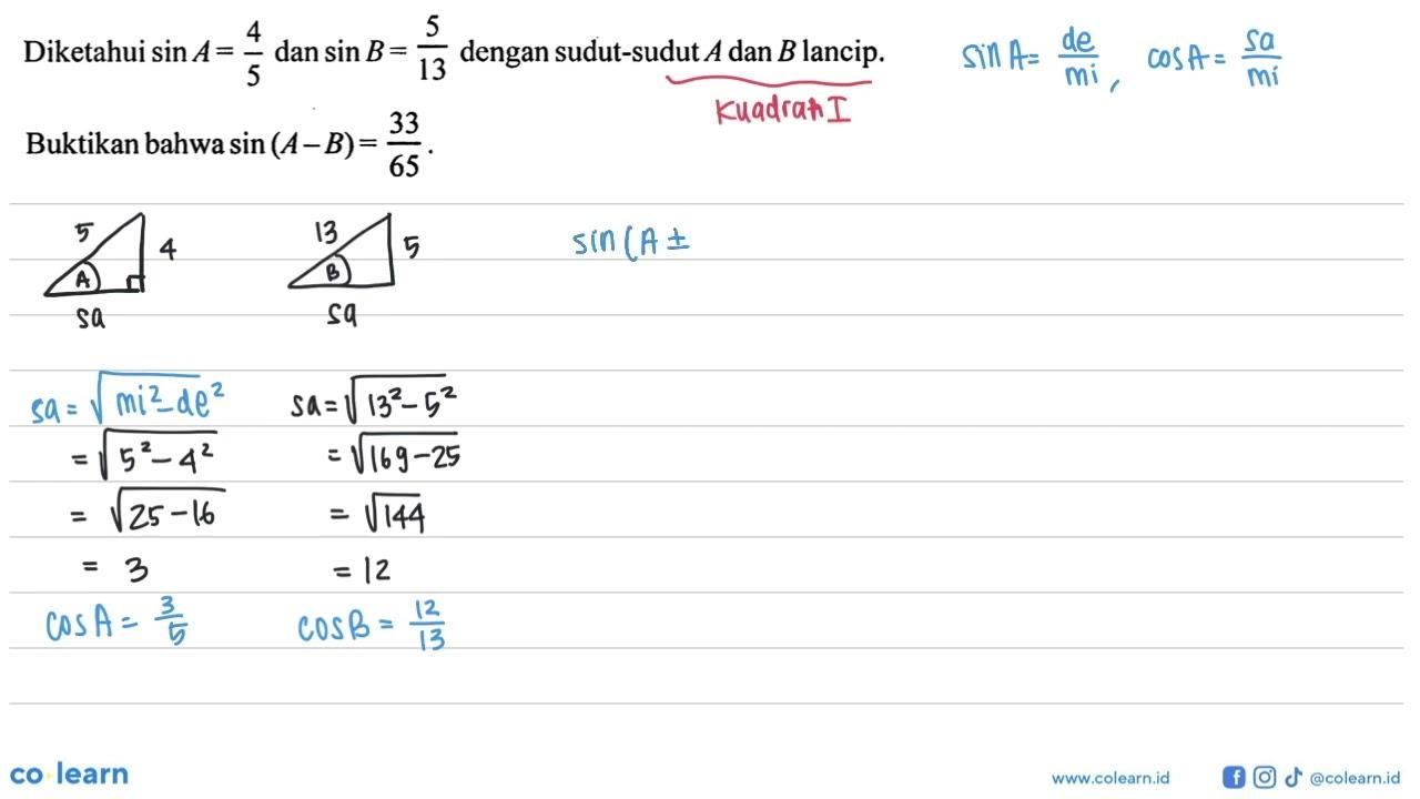 Diketahui sin A= 4/5dan sin B = 5/13 dengan sudut-sudut A