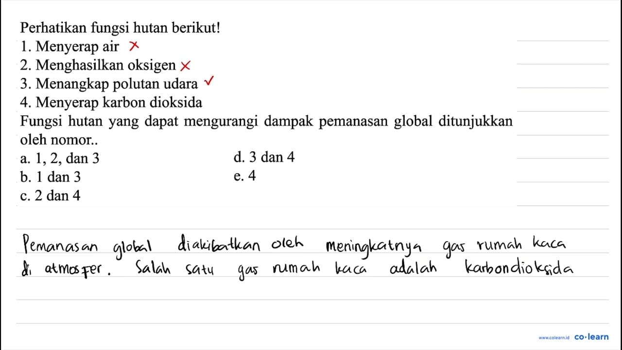 Perhatikan fungsi hutan berikut! \begin{array}/{ll} { 1.