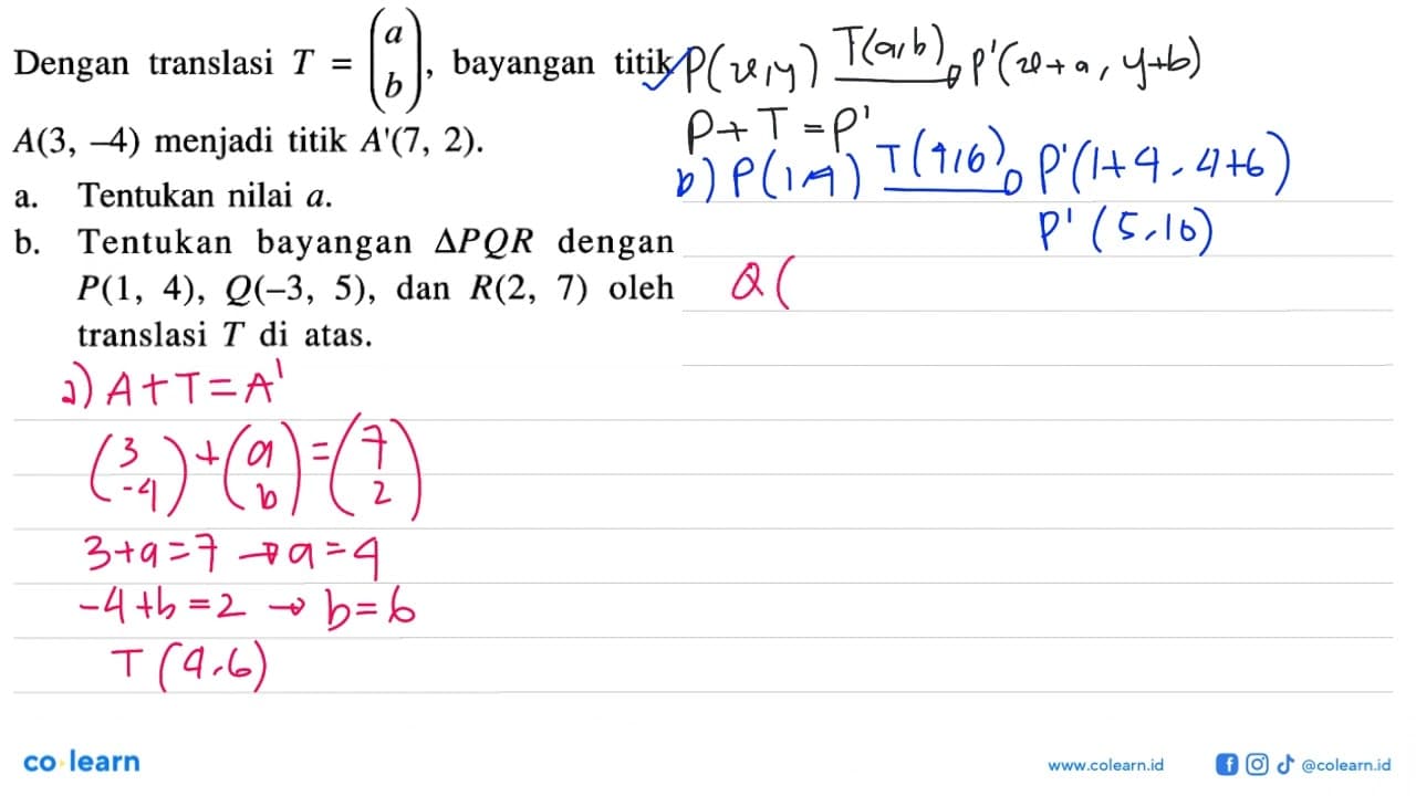 Dengan translasi T=(a b), bayangan titik A(3,-4) menjadi