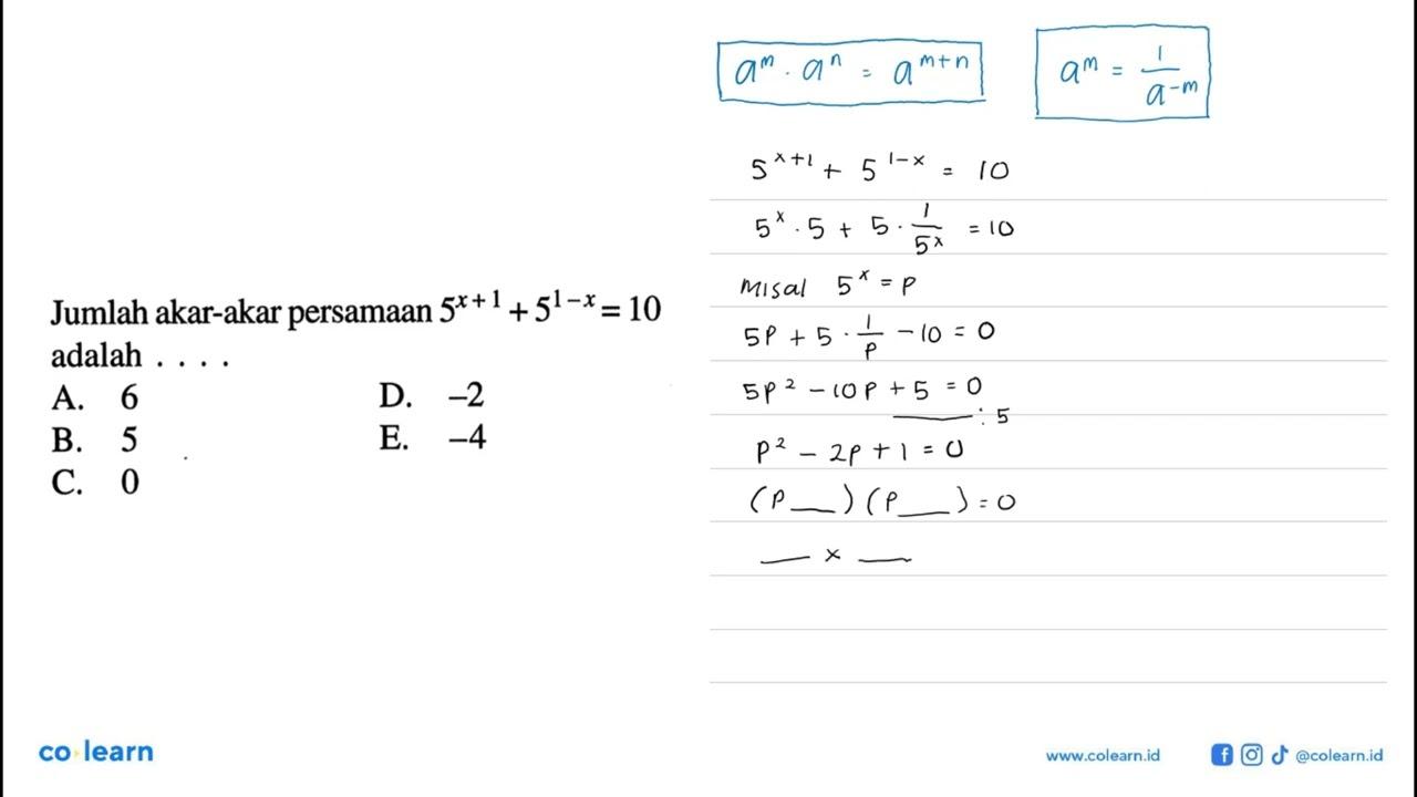 Jumlah akar-akar persamaan 5^(x+1)+5^(1-x)=10 adalah ....