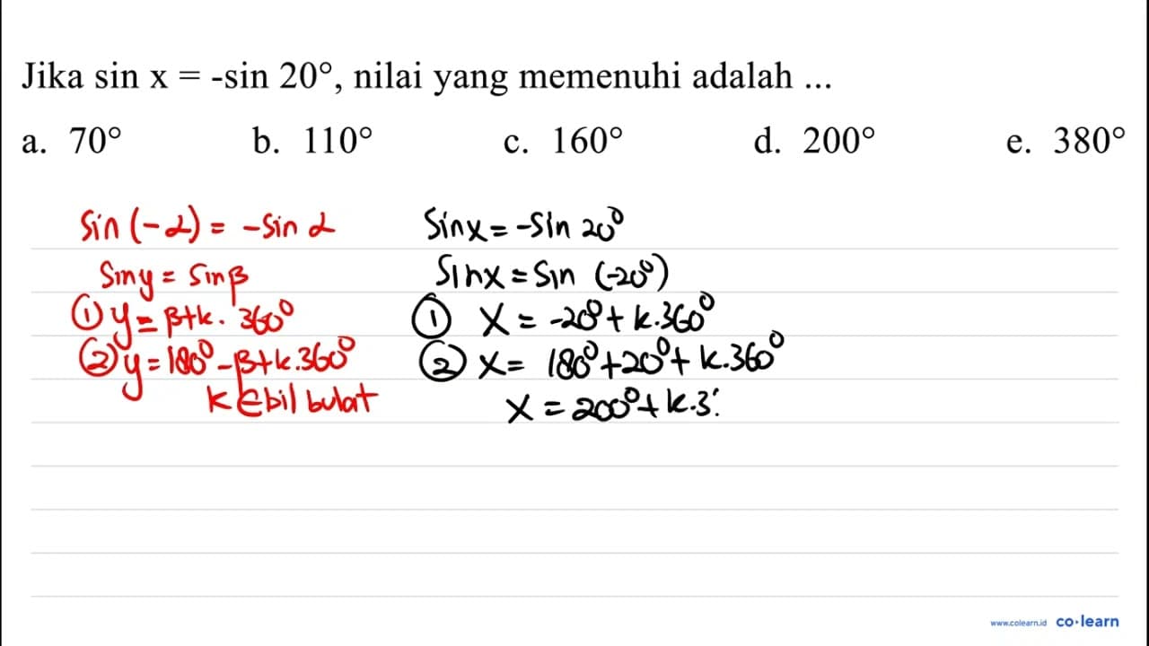 Jika sin x = -sin 20, nilai yang memenuhi adalah