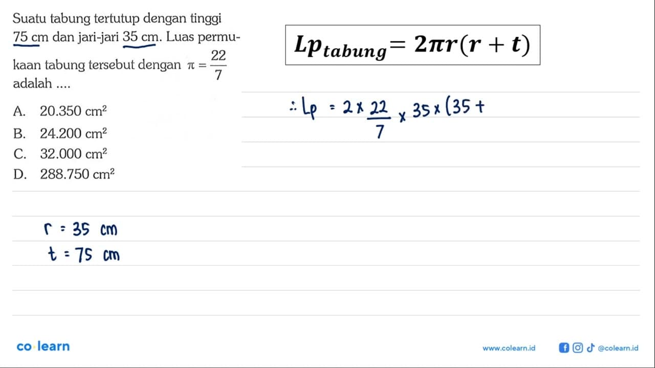 Suatu tabung tertutup dengan tinggi 75 cm dan jari-jari 35