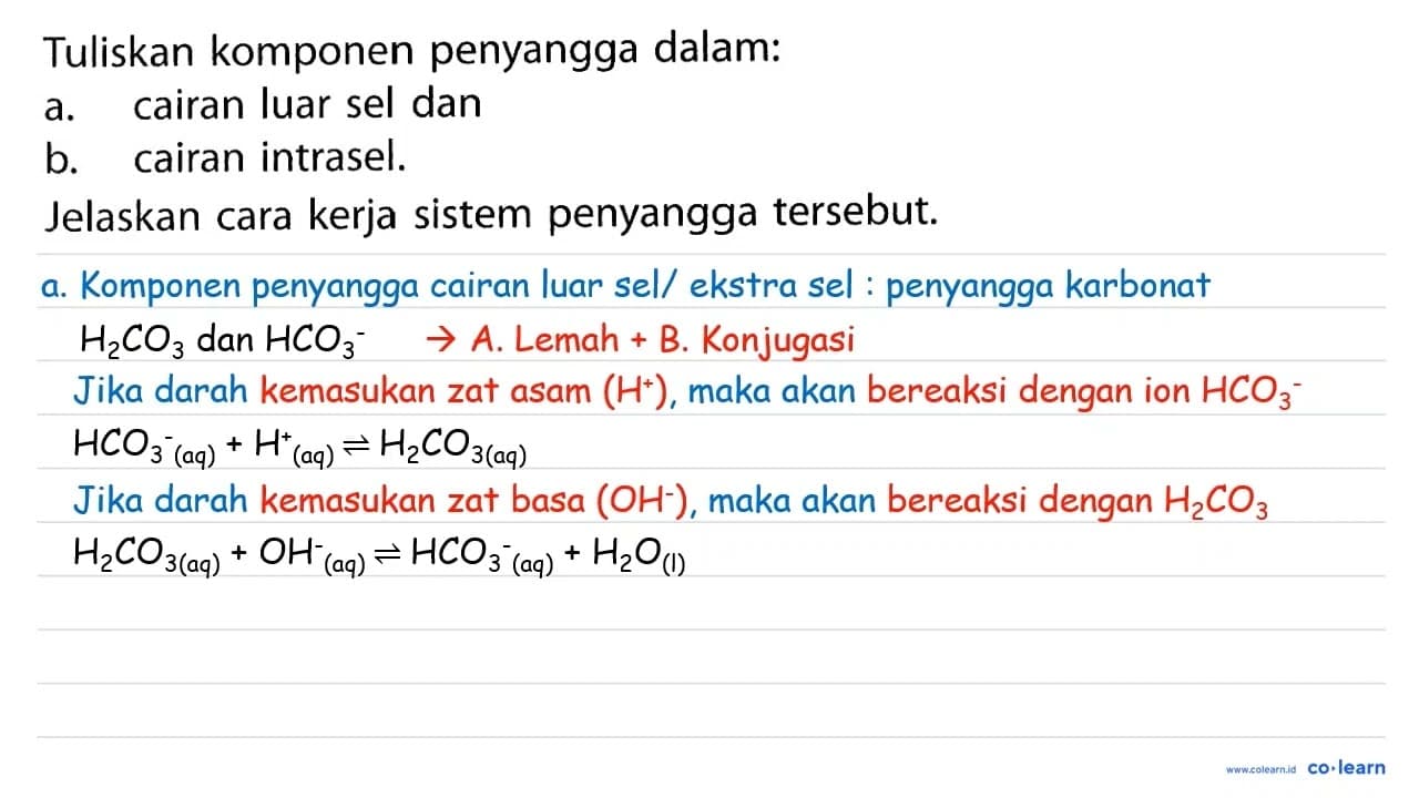 Tuliskan komponen penyangga dalam: a. cairan luar sel dan