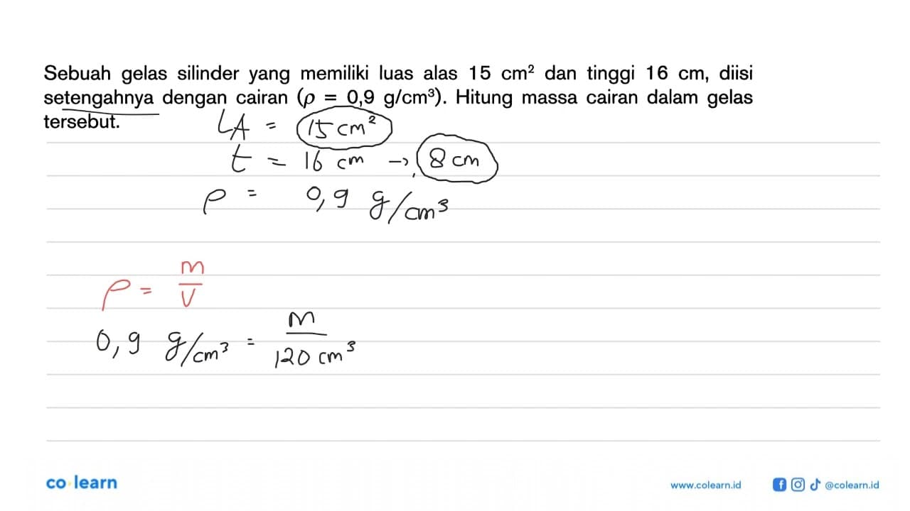 Sebuah gelas silinder yang memiliki luas alas 15 cm^3 dan