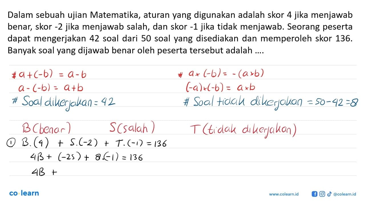 Dalam sebuah ujian Matematika, aturan yang digunakan adalah