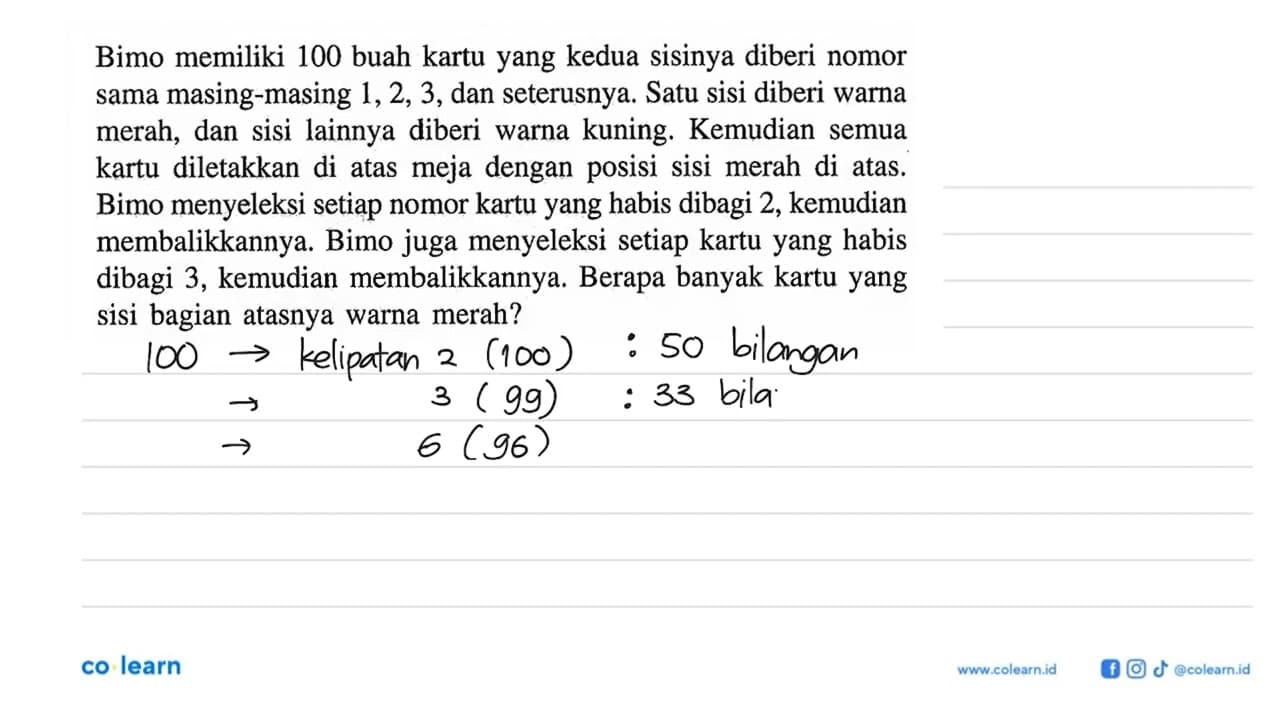 Bimo memiliki 100 buah kartu yang kedua sisinya diberi