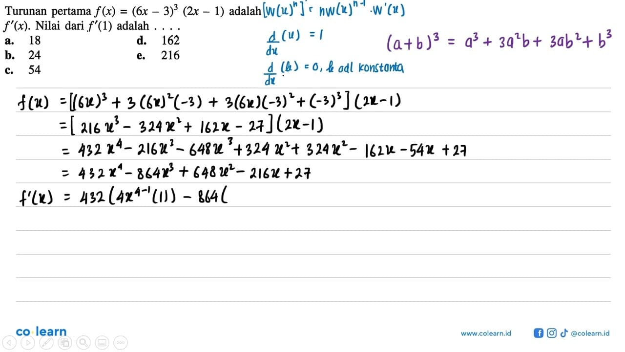 Turunan pertama f(x)=(6x-3)^3(2x-1) adalah f'(x). Nilai