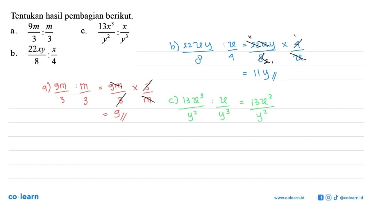 Tentukan hasil pembagian berikut. a. ((9m)/3):(m/3) c.