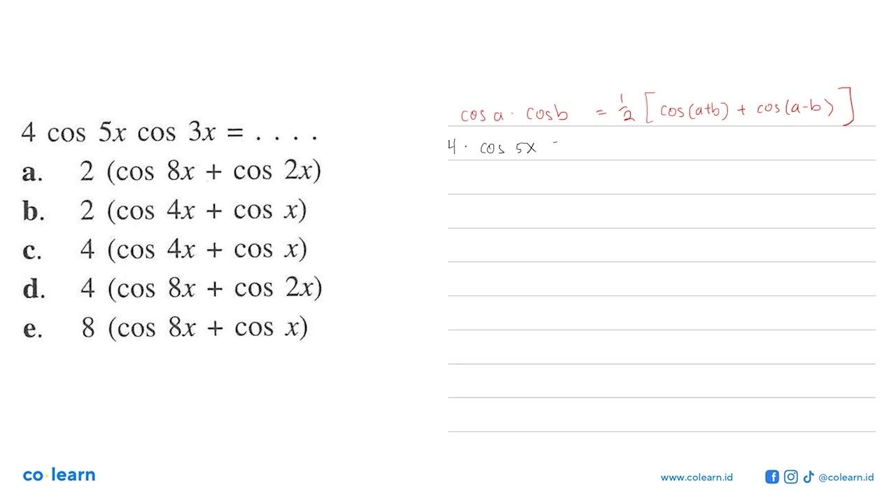 4 cos 5x cos 3x=. . . .