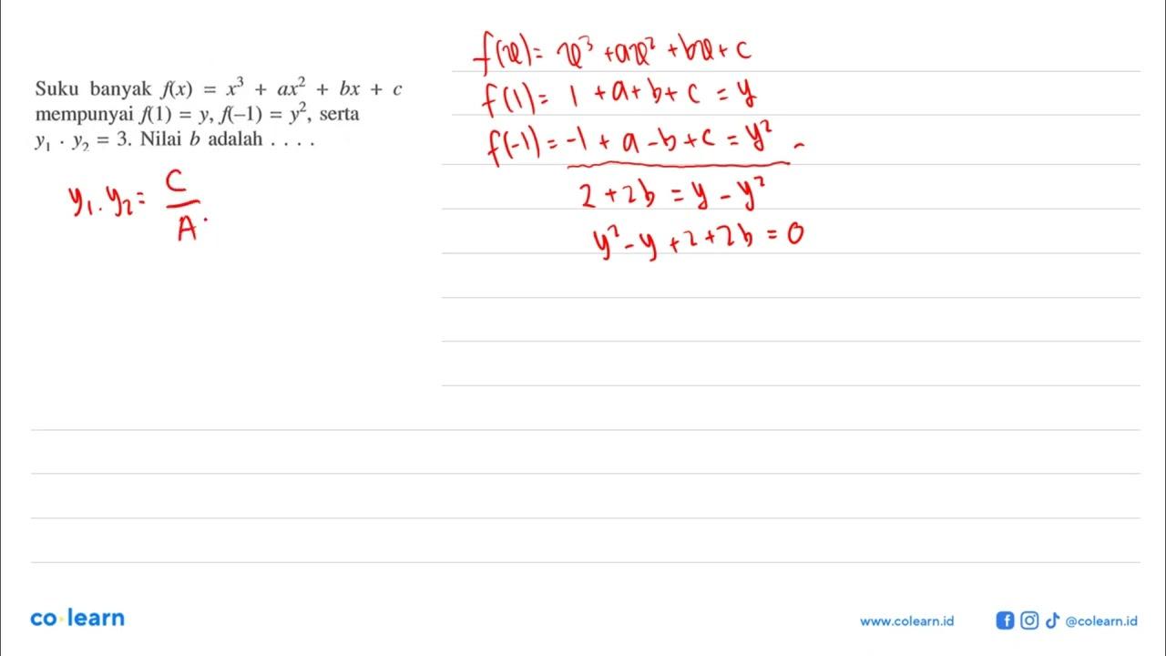 Suku banyak f(x)=x^3+ax^2 + bx + c mempunyai f(1) = y.f(-1)