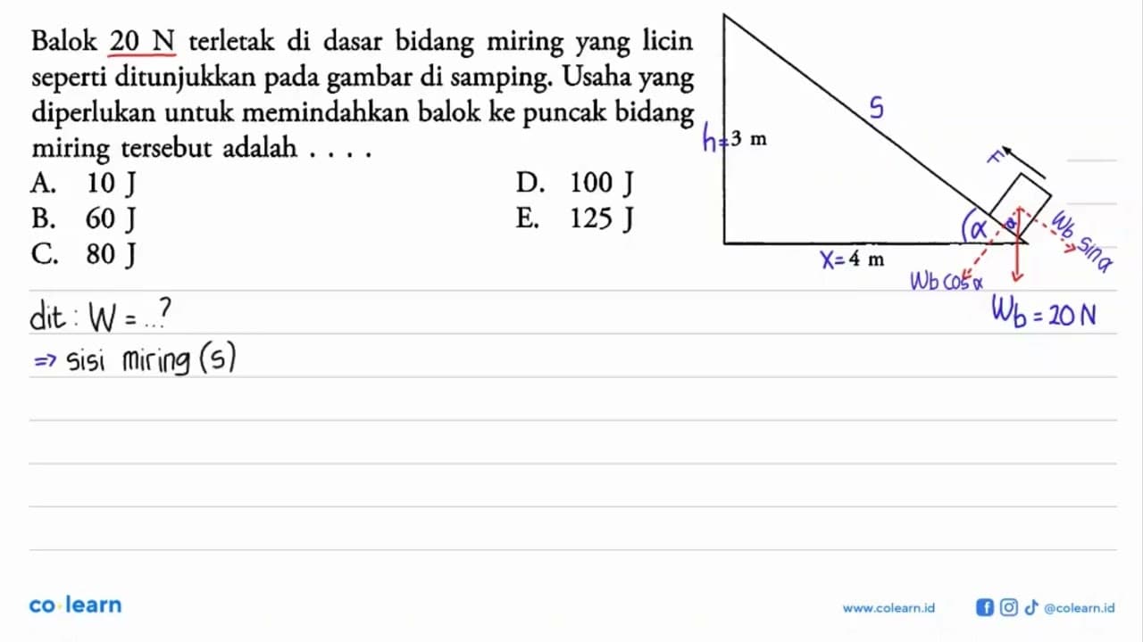 Balok 20 N terletak di dasar bidang miring yang licin