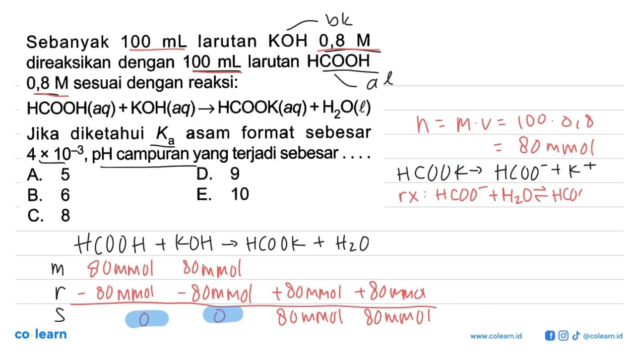 Sebanyak 100 mL larutan KOH 0,8 M direaksikan dengan 100 mL