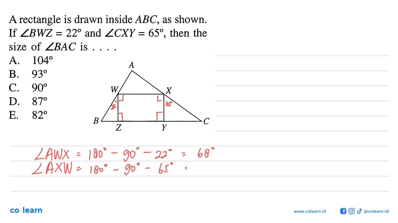 A rectangle is drawn inside ABC, as shown. If sudut BWZ=22