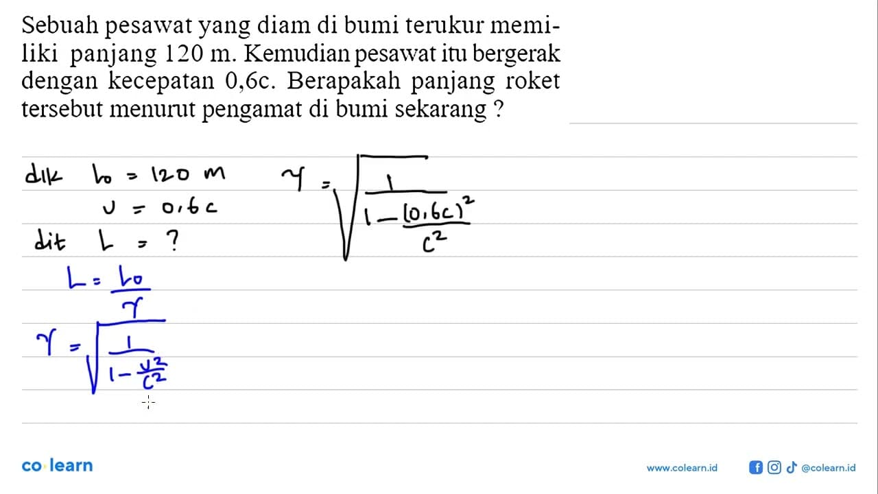 Sebuah pesawat yang diam di bumi terukur memiliki panjang