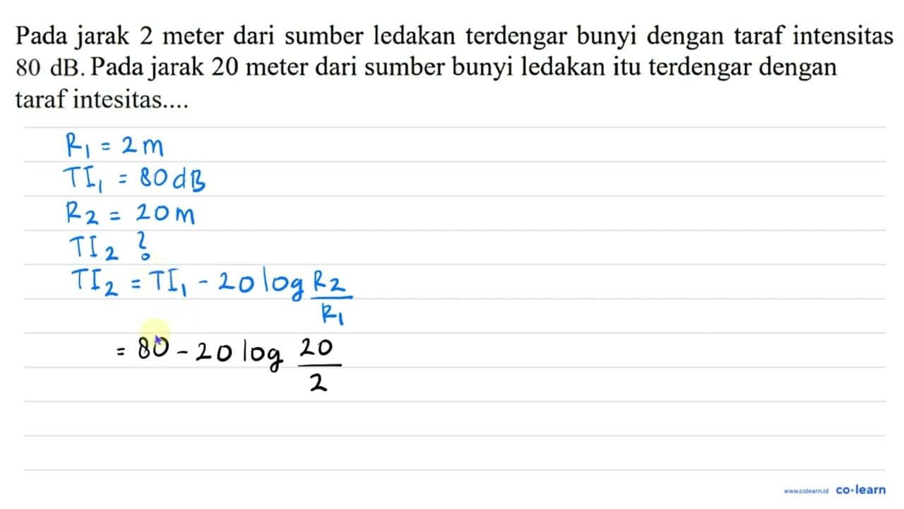 Pada jarak 2 meter dari sumber ledakan terdengar bunyi