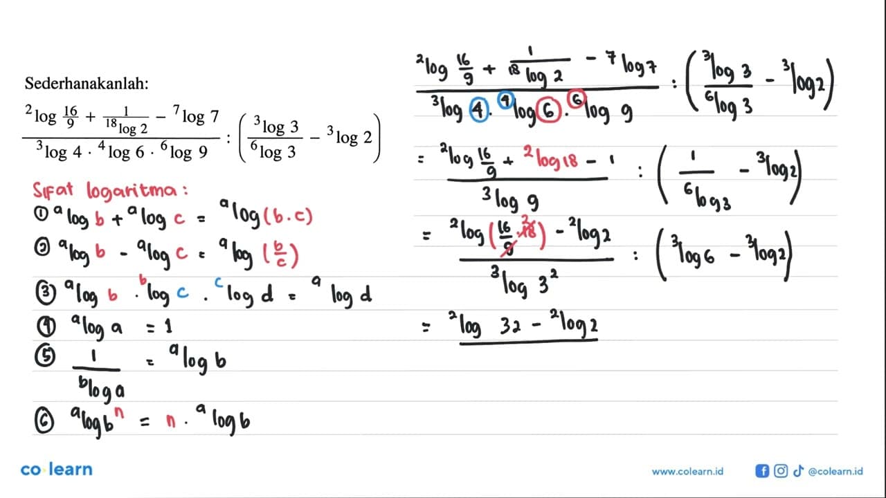 Sederhanakanlah: ((2 log (16/9) + 1/(18 log 2)- 7 log 7)/ 3