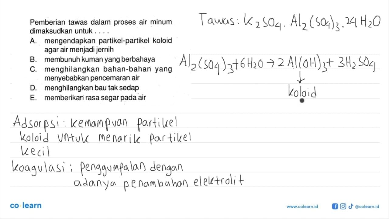 Pemberian tawas dalam proses air minum dimaksudkan untuk