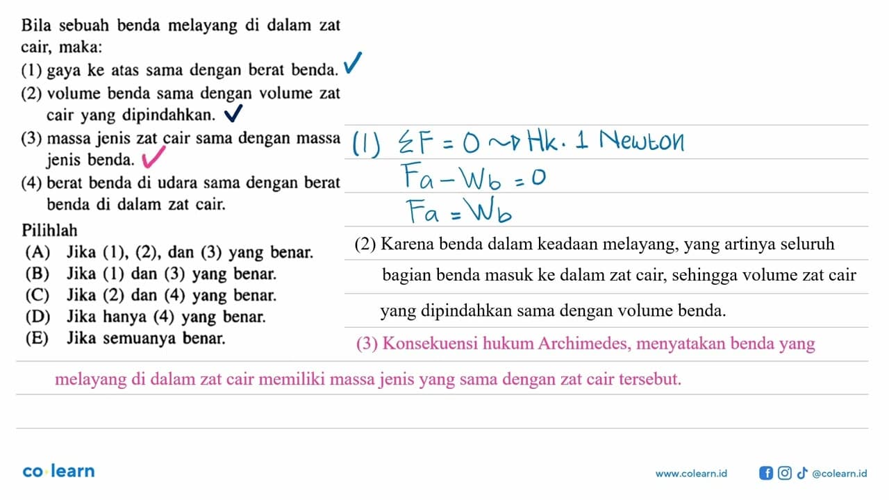 Bila sebuah benda melayang di dalam zat cair, maka: (1)